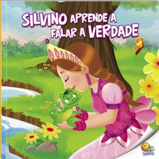 Aprenda Bons Modos: Silvino Aprende A Alar A Verdade (nível 2 / Paradidáticos Todolivro)