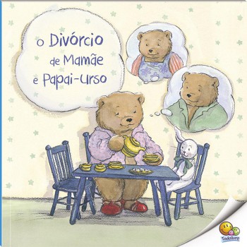 Biblioteca De Literatura: O Divórcio De Mamãe E Papai Urso (nível 3 / Paradidáticos Todolivro)