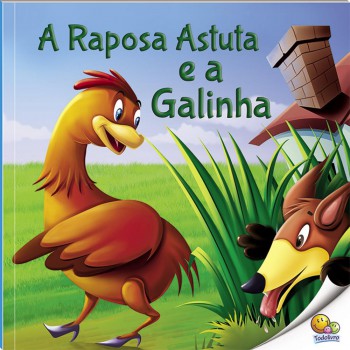 ábulas Que Ensinam: A Raposa Astuta E A Galinha (nível 3 / Paradidáticos Todolivro)