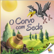 Moral Da História: O Corvo Com Sede (nível 2 / Paradidáticos Todolivro)