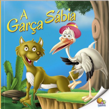 Moral Da História: A Garca Sábia (nível 2 / Paradidáticos Todolivro)