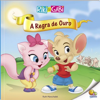 A Regra De Ouro (riki & Gabi) (nível 3 / Paradidáticos Todolivro)