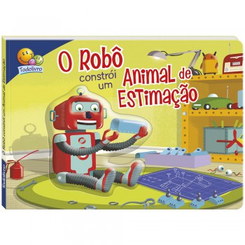 Aventuras Antásticas Ii: O Robô Constrói Um Animal De Estimação