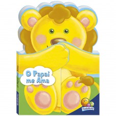 Abraços E Beijinhos: Papai Me Ama, O