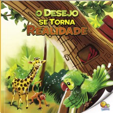 Ler E Viver: O Desejo Se Torna Realidade (nível 2 / Paradidáticos Todolivro)