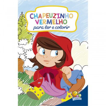 Clássicos Para Colorir: Chapeuzinho Vermelho