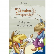 ábulas Para Aprender: Cigarra E A Ormiga, A