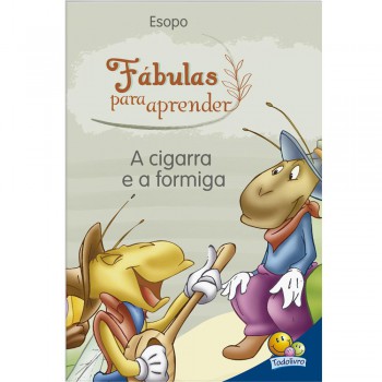 ábulas Para Aprender: Cigarra E A Ormiga, A