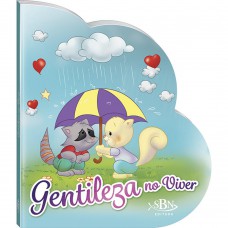 Vivendo Com Jesus: Gentileza No Viver