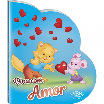 Vivendo Com Jesus: Viva Com Amor