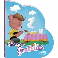 Vivendo Com Jesus: Viva Com Gratidão