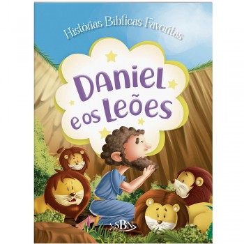 Histórias Bíblicas Avoritas: Daniel E Os...