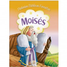 Histórias Bíblicas Avoritas: Moisés