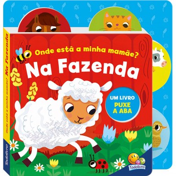 Puxe A Aba: Onde Está A Minha Mamãe? Na Azenda