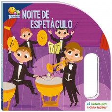 Prontos Para A Ação! Noite De Espetáculo