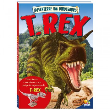 Desenterre Um Dinossauro: T-rex Desenterre Um Dinossauro: T-rex