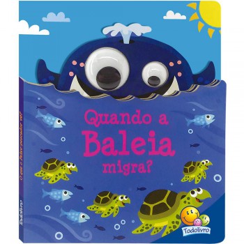 Olhinhos Esbugalhados Ii: Quando A Baleia Migra?