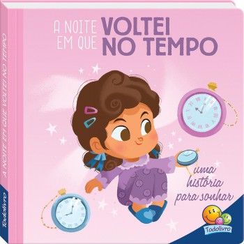 Bons Sonhos! A Noite Em Que Voltei No Tempo