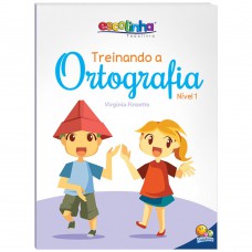 Treinando A Ortografia: Nível 1 (escolinha Todolivro)