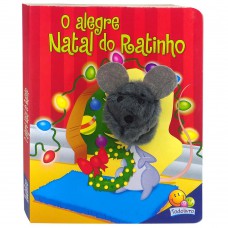 Coleção Natal Encantado - O Alegre Natal Do Ratinho (um Livro-dedoche)