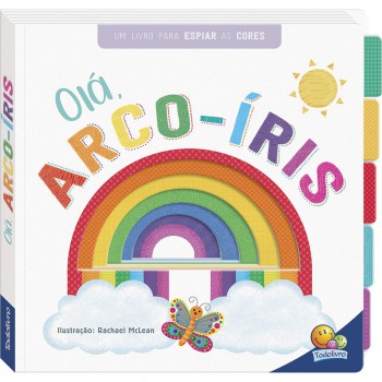 Primeiros Conceitos Janelas Espertas: Olá, Arco-íris