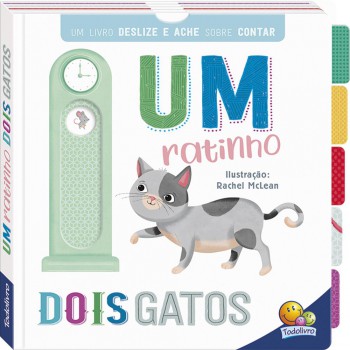 Primeiros Conceitos Deslize E Ache: Um Ratinho, Dois Gatos