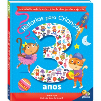 Histórias Para Crianças...3 Anos Histórias Para Crianças...3 Anos