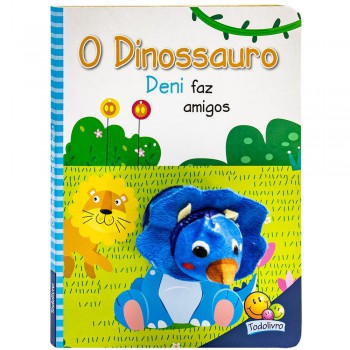 Dedinhos Fantoches: Dinossauro Deni Faz Amigos, O