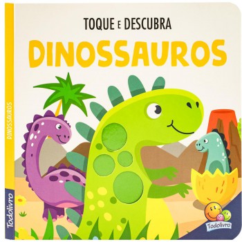 Toque E Descubra: Dinossauros