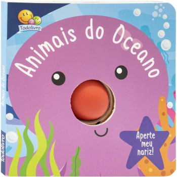Aperte Meu Nariz! Um Livro-squeaky: Animais Do Oceano