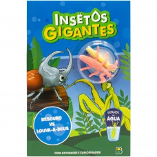 Insetos Gigantes - Livro De Atividades: Besouro Vs Louva-a-deus