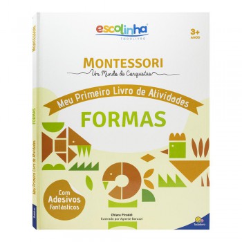 Escolinha Montessori Meu P Livro Atividades: Ormas
