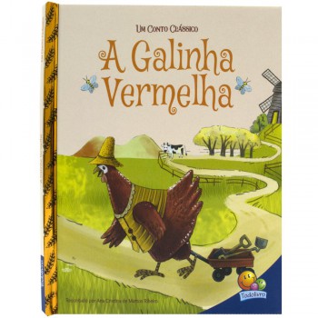 Um Conto Clássico: Galinha Vermelha, A