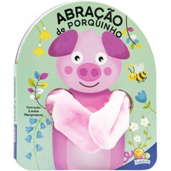 Livro Dedoche - Abração: Abração De Porquinho