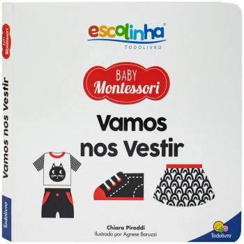 Escolinha Baby Montessori - Contrastes! Vamos Nos Vestir