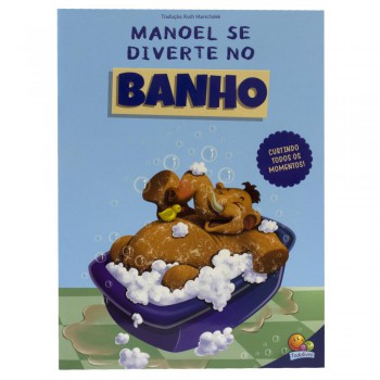 Mamute Manoel, O: Manoel Se Diverte No Banho