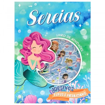 Livro De Atividades + Adesivos Metalizados: Sereias