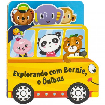 Passeando Pela Cidade: Explorando Com Bernie, O -nibus Passeando Pela Cidade: Explorando Com Bernie, O -nibus
