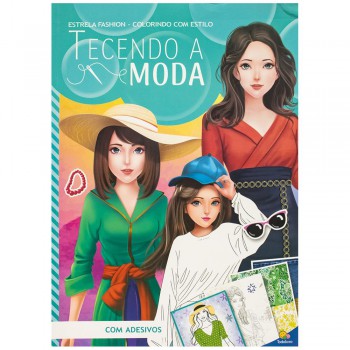 Estrela Ashion - Colorindo Com Estilo: Tecendo A Moda