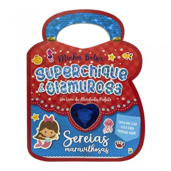 Minha Bolsa Superchique E Glamurosa! - Sereias Maravilhosas Minha Bolsa Superchique E Glamurosa! - Sereias Maravilhosas