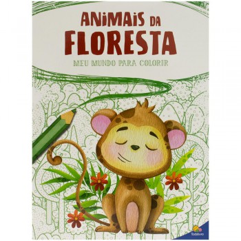 Meu Mundo Para Colorir: Animais Da Loresta