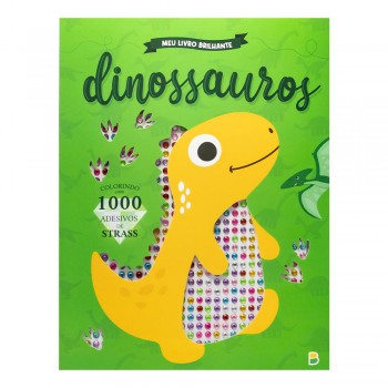 Meu Livro Brilhante! Dinossauros