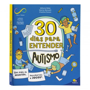 Neurodiversidade 30 Dias: Autismo
