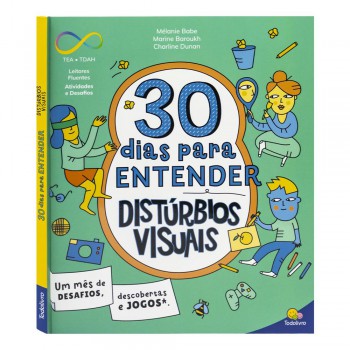 Neurodiversidade 30 Dias: Distúrbios Visuais