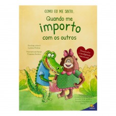 Como Eu Me Sinto Ii: Quando Me Importo Com Os Outros