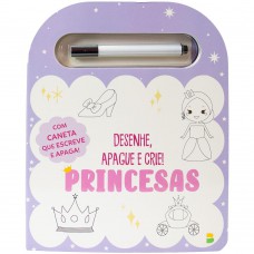 Desenhe, Apague E Crie: Princesas
