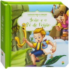 Clássicos Para O Coração: João E o Pé de feijão