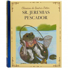 Clássicos De Beatrix Potter: Mr. Jeremy Fisher