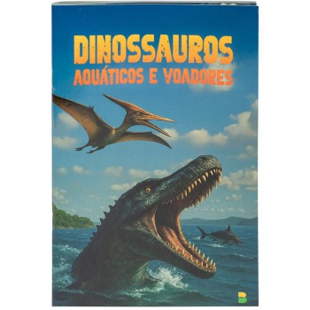 Meu Livro De Dinossauros: Dinossauros Aquáticos E Voadores