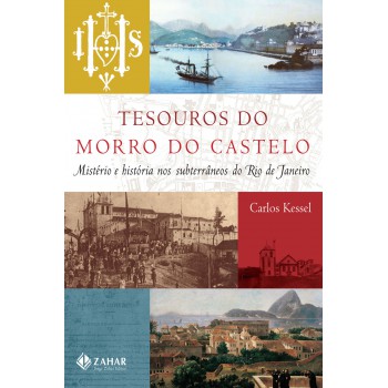 Tesouros do morro do Castelo: Mistério e história nos subterrâneos do Rio de Janeiro